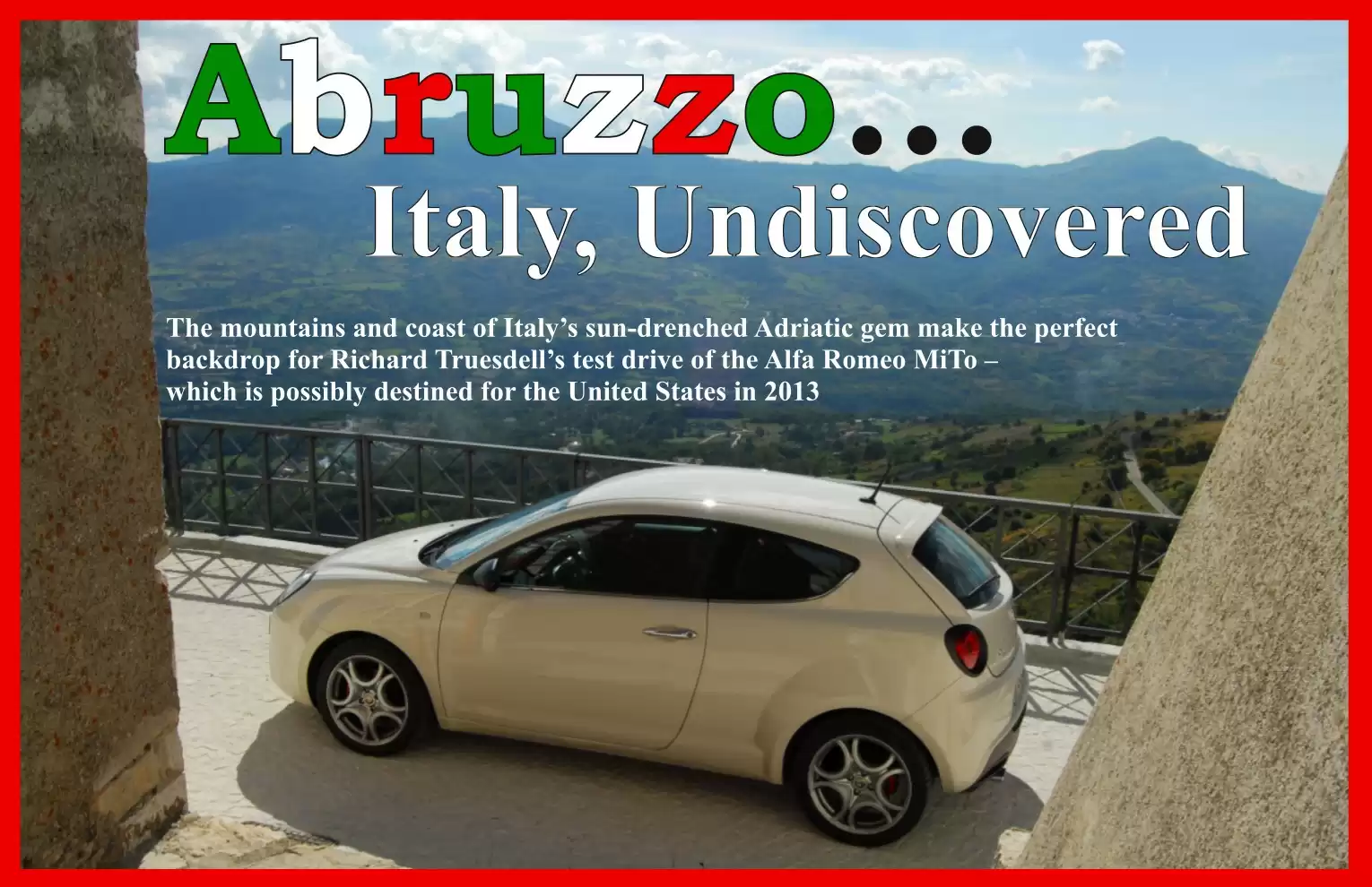 Automotive Traveler Magazine: 2011 04 Abruzzo Italy Undiscovered Page 1